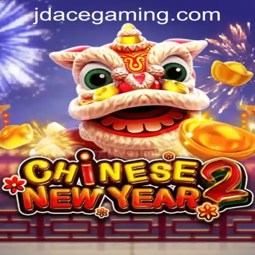 Exploring the Thrills of CHINESENEWYEAR2 at JDACE Online Casino