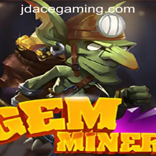 GemMiner: Unearthing Excitement at JDACE Online Casino