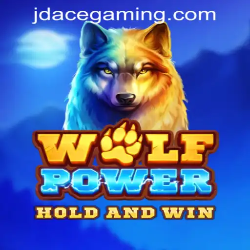 Explore the Exciting World of WolfPower at JDACE Online Casino